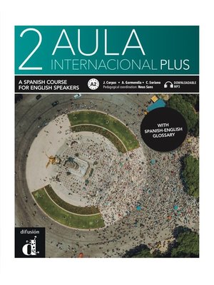 Aula internacional Plus 2 – Aula internacional Plus 2 – English Edition - with MP3 downloadable