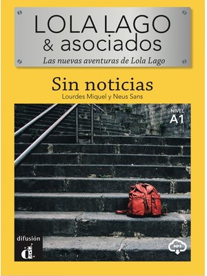 Lola Lago & Asociados. Sin noticias A1