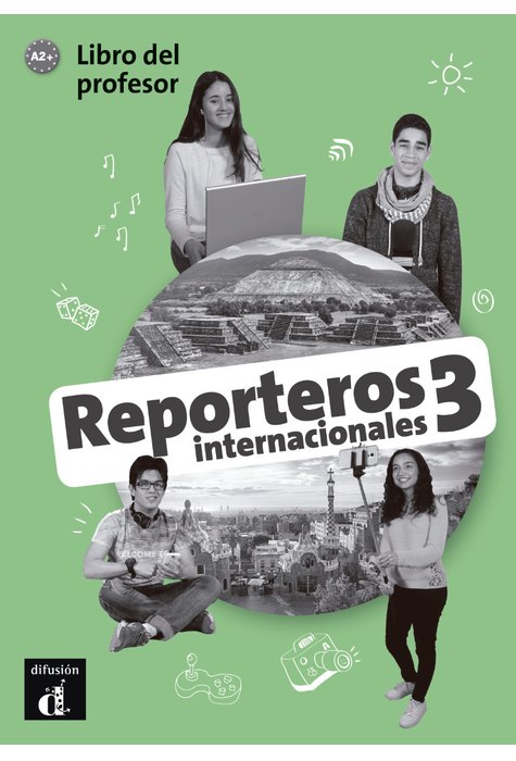 Reporteros internacionales 3, Libro del profesor Reporteros internacionales 3, Libro del profesor