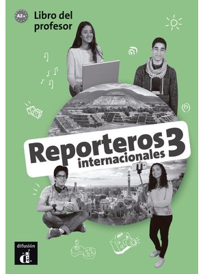 Reporteros internacionales 3, Libro del profesor
