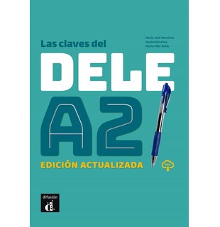 Las claves del DELE A2. Version 2020. Edición actualizada + MP3 descargable