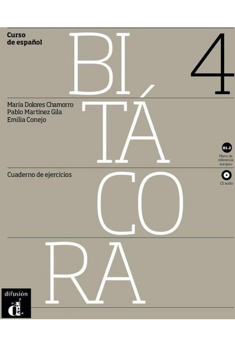 Bitácora 4, Cuaderno de ejercicios B1.2 + CD Bitácora 4, Cuaderno de ejercicios B1.2 + CD