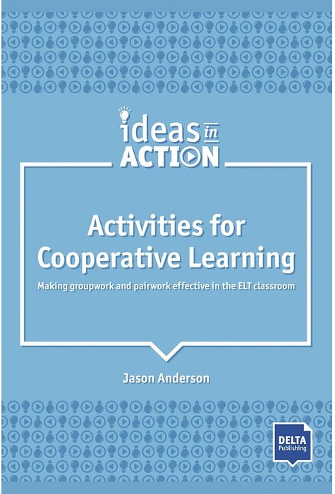 Activities for Cooperative Learning, Book with photocopiable materials Activities for Cooperative Learning, Book with photocopiable materials