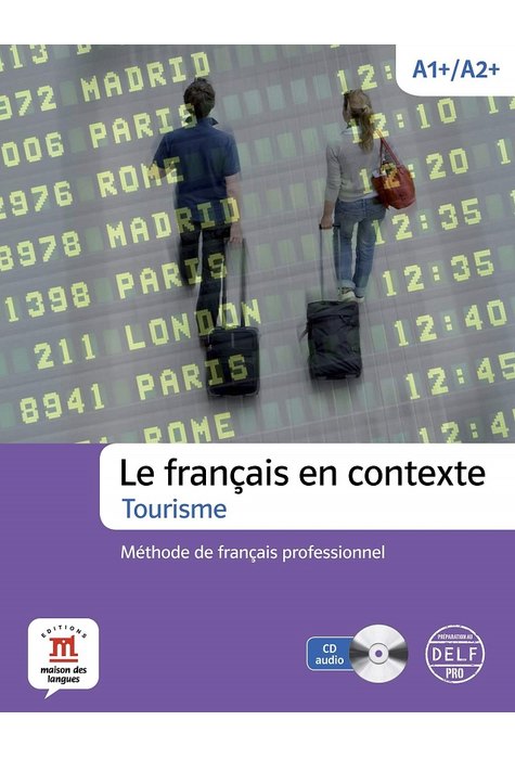 Le français en contexte Tourisme, Livre de l’élève + CD audio