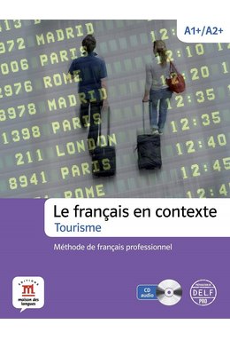 Le français en contexte Tourisme, Livre de l’élève + CD audio