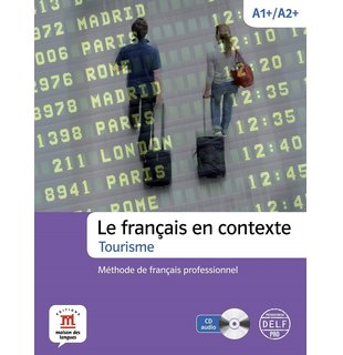 Le français en contexte Tourisme, Livre de l’élève + CD audio