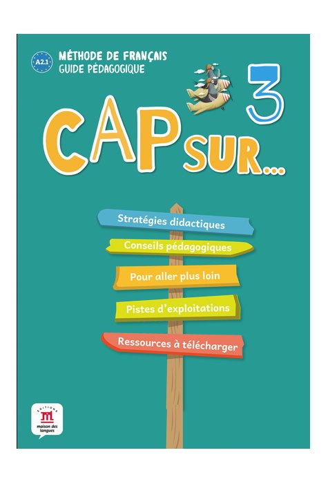 Cap sur… 3 – Guide pédagogique Cap sur… 3 – Guide pédagogique