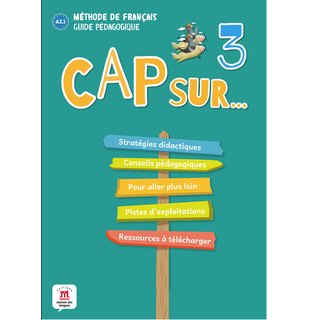 Cap sur… 3 – Guide pédagogique