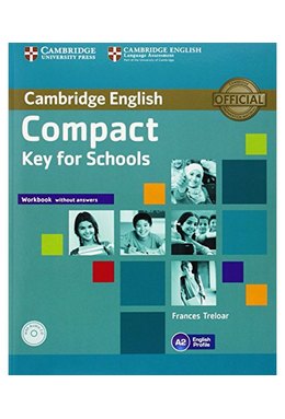 Compact Key for Schools, Workbook without Answers with Audio CD