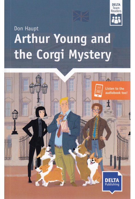 Arthur Young and the Corgi Mystery (A2-B1) Arthur Young and the Corgi Mystery (A2-B1)