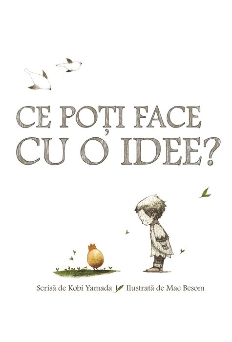 Ce poți face cu o idee? Ce poți face cu o idee?