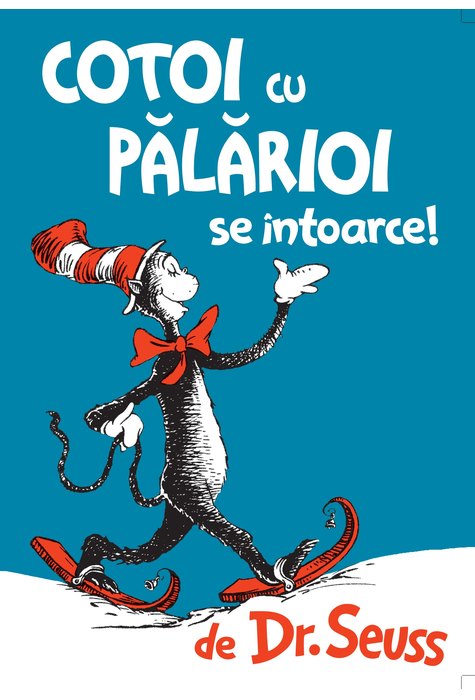 Cotoi cu pălărioi se întoarce Cotoi cu pălărioi se întoarce
