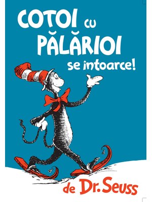 Cotoi cu pălărioi se întoarce Cotoi cu pălărioi se întoarce