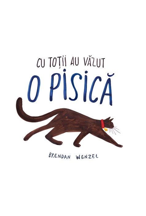 Cu toții au văzut o pisică Cu toții au văzut o pisică