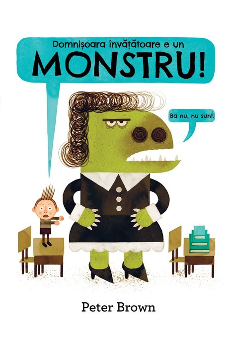 Domnișoara învățătoare e un monstru! Domnișoara învățătoare e un monstru!
