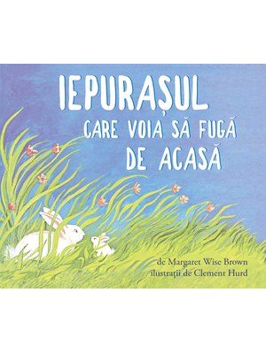 Iepurașul care voia să fugă de acasă