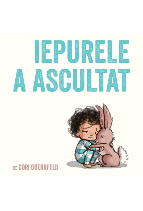 Iepurele a ascultat Iepurele a ascultat