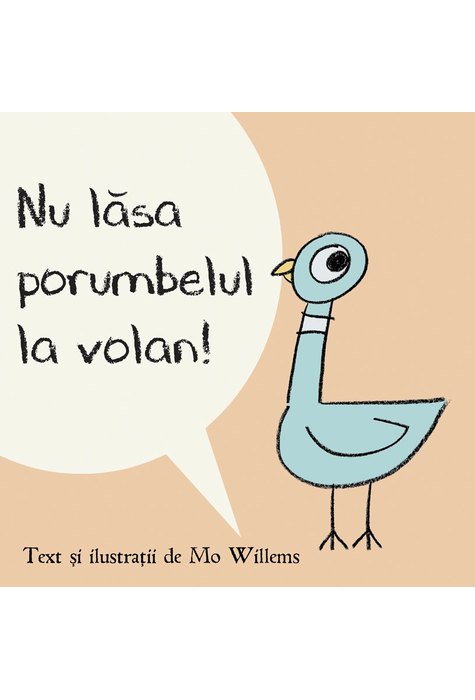 Nu lăsa porumbelul la volan! Nu lăsa porumbelul la volan!