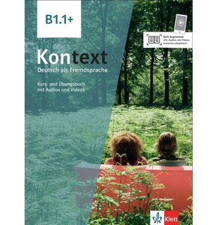 Kontext B1.1+ Kurs- und Übungsbuch mit Audios und Videos