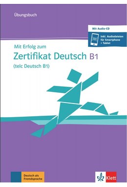 Mit Erfolg zum Zertifikat Deutsch B1 (telc Deutsch B1) Übungsbuch mit Audio-CD