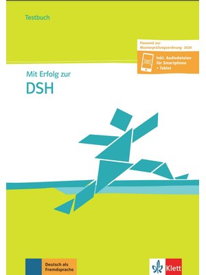 Mit Erfolg zur DSH - Testbuch passend zur neuen MPO 2019