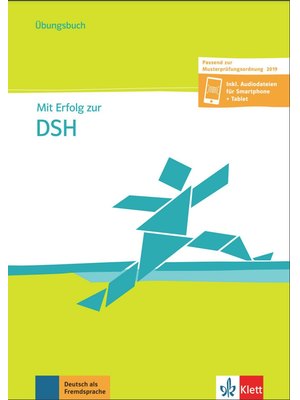 Mit Erfolg zur DSH - Übungsbuch passend zur neuen MPO 2019