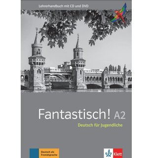 Fantastisch A2, Lehrerhandbuch mit MP3-CD und DVD-ROM