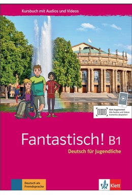 Fantastisch! B1, Kursbuch mit Audios und Videos