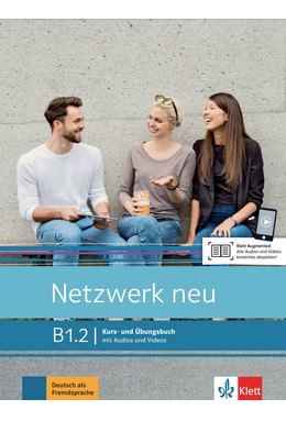 Netzwerk neu B1.2, Kurs- und Übungsbuch mit Audios und Videos