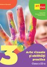 Arte vizuale și abilități practice. Clasa a III-a