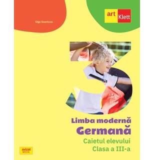 Limba Germană. Caietul elevului. Clasa a III-a