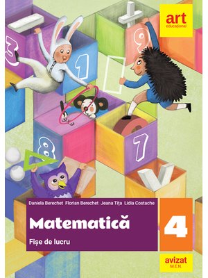 Matematică. Fișe de lucru. Clasa a IV-a Matematică. Fișe de lucru. Clasa a IV-a