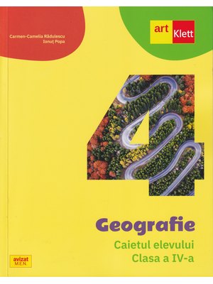 Geografie. Caietul elevului. Clasa a IV-a Geografie. Caietul elevului. Clasa a IV-a
