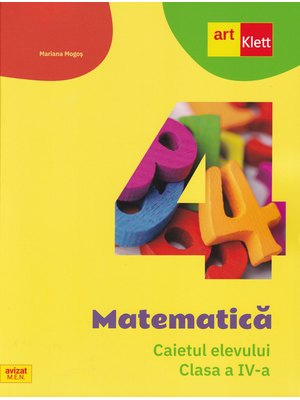 Matematică. Caietul elevului. Clasa a IV-a. Matematică. Caietul elevului. Clasa a IV-a.