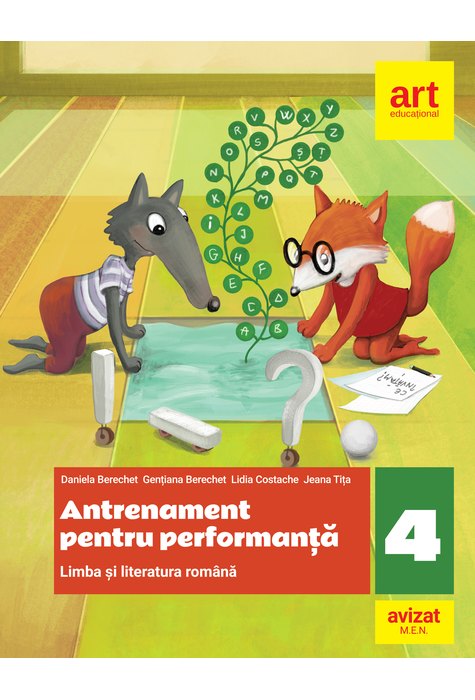 Limba și literatura română. Antrenament pentru performanță. Clasa a IV-a. Limba și literatura română