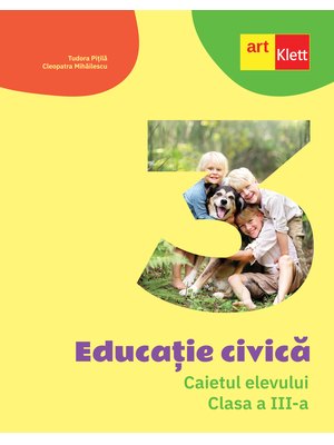 Educație civică. Caietul elevului. Clasa a III-a