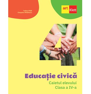 Educație civică. Caietul elevului. Clasa a IV-a