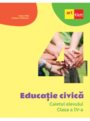 Educație civică. Caietul elevului. Clasa a IV-a