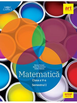 MATEMATICĂ clasa a V-a. Semestrul I. CLUBUL MATEMATICIENILOR MATEMATICĂ clasa a V-a. Semestrul I. CLUBUL MATEMATICIENILOR