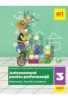 MATEMATICĂ. Exerciții și probleme. Antrenament pentru performanță. Clasa a III-a