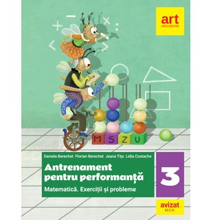 MATEMATICĂ. Exerciții și probleme. Antrenament pentru performanță. Clasa a III-a