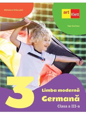 Limba Germană. Clasa a III-a Limba Germană. Clasa a III-a