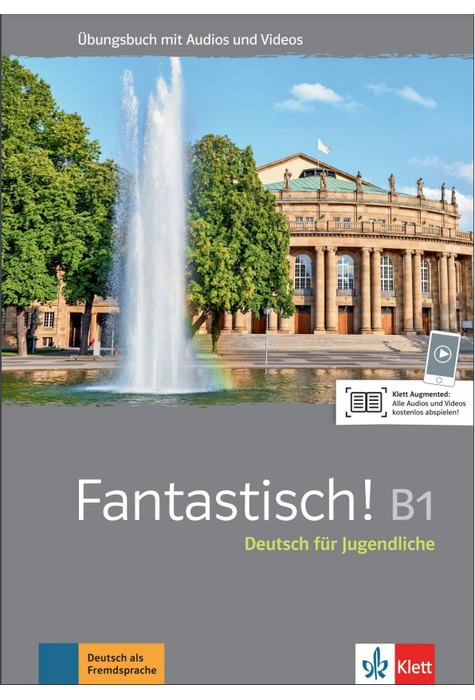 Fantastisch! B1, Übungsbuch mit Audios und Videos