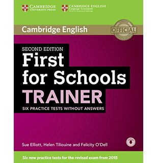 First for Schools Trainer 2nd ed. Six Practice Tests without Answers with Audio