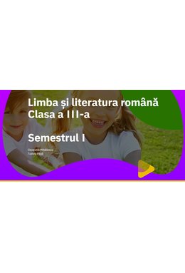 EduDigital 20+4. Clasa a III-a  - limba și literatura română