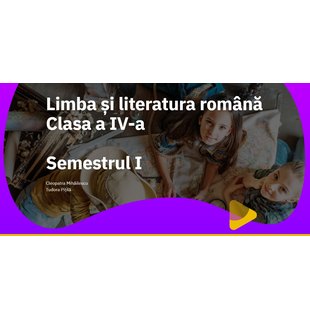 EduDigital ACCES INDIVIDUAL. Clasa a IV-a - limba și literatura română