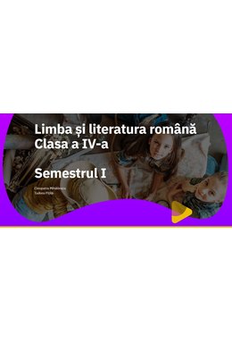 EduDigital 20+4. Clasa a IV-a  - limba și literatura română