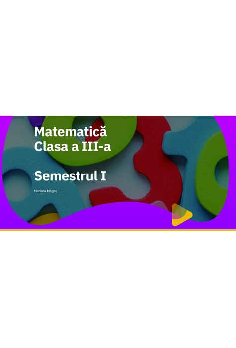 EduDigital 25+4. Clasa a III-a  - Matematică