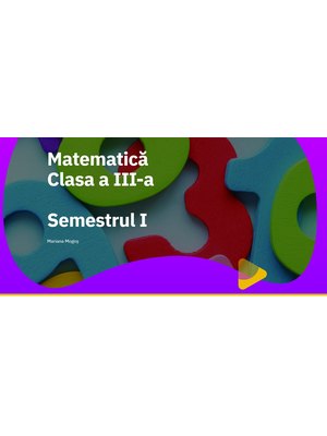 EduDigital 30+4. Clasa a III-a  - Matematică