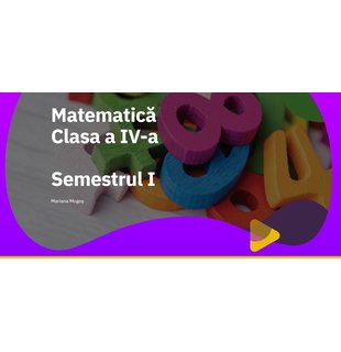 EduDigital ACCES INDIVIDUAL. Clasa a IV-a - Matematică